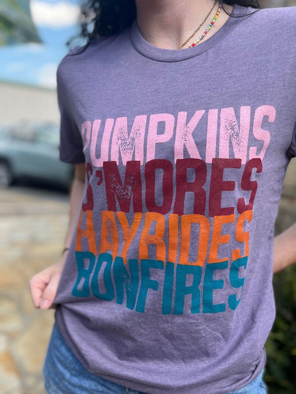 Pumpkins, Smores, Hayrides, Bonfires Tee