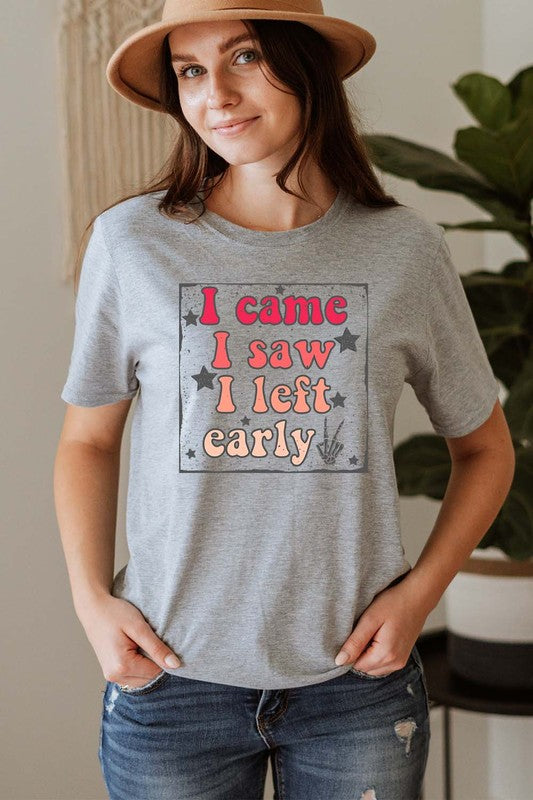 I Came Graphic Tee