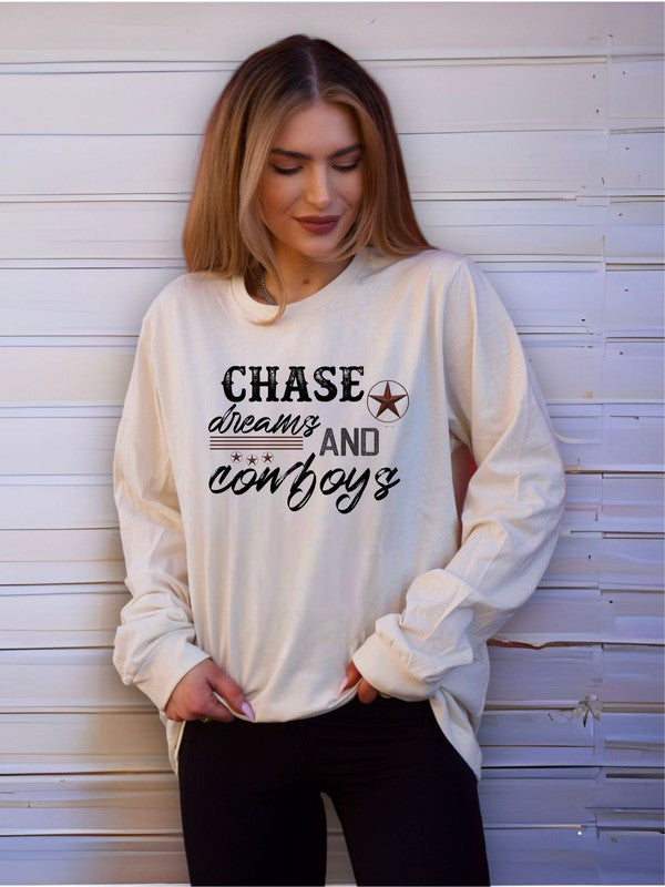 Chase Dreams and Cowboys Long Sleeve Tee