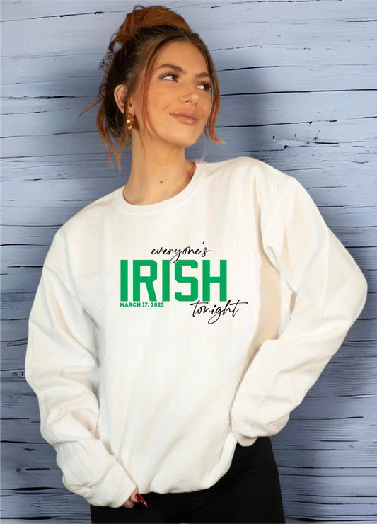 Everyone's Irish Tonight Sweatshirt