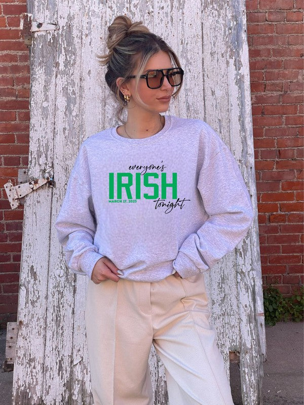 Everyone's Irish Tonight Sweatshirt