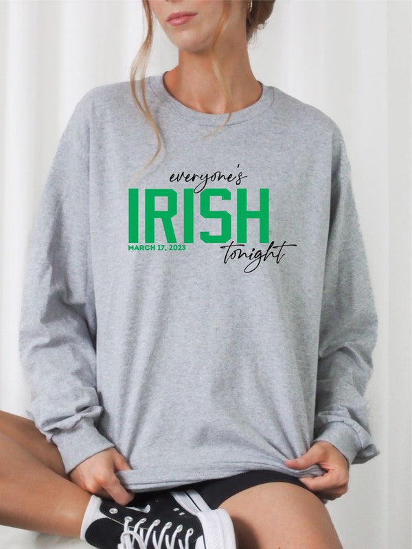 Everyone's Irish Tonight Sweatshirt