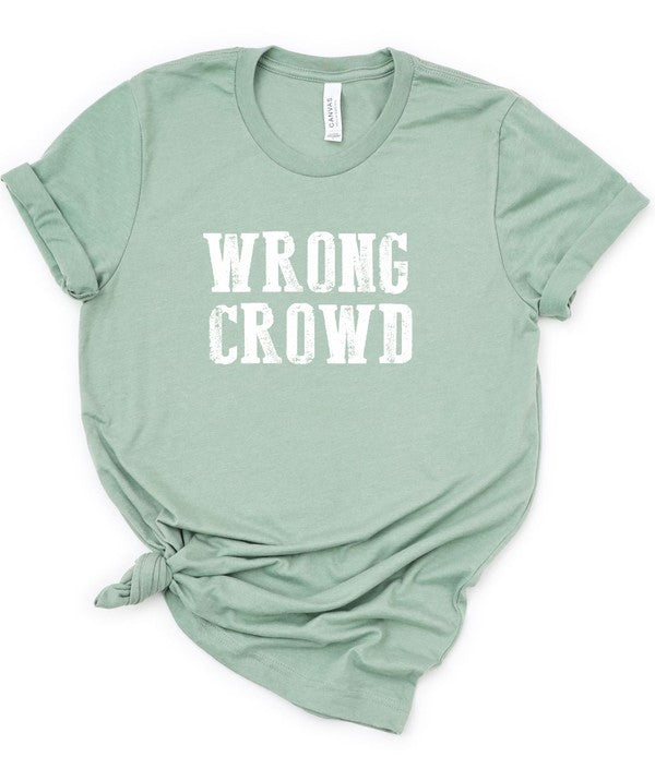 Wrong Crowd Graphic Tee