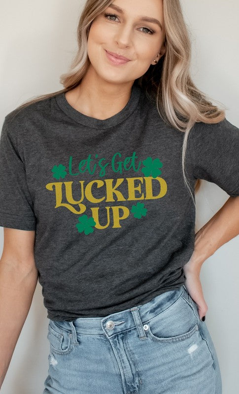 Shamrock Lets Get Lucked Up Graphic Tee