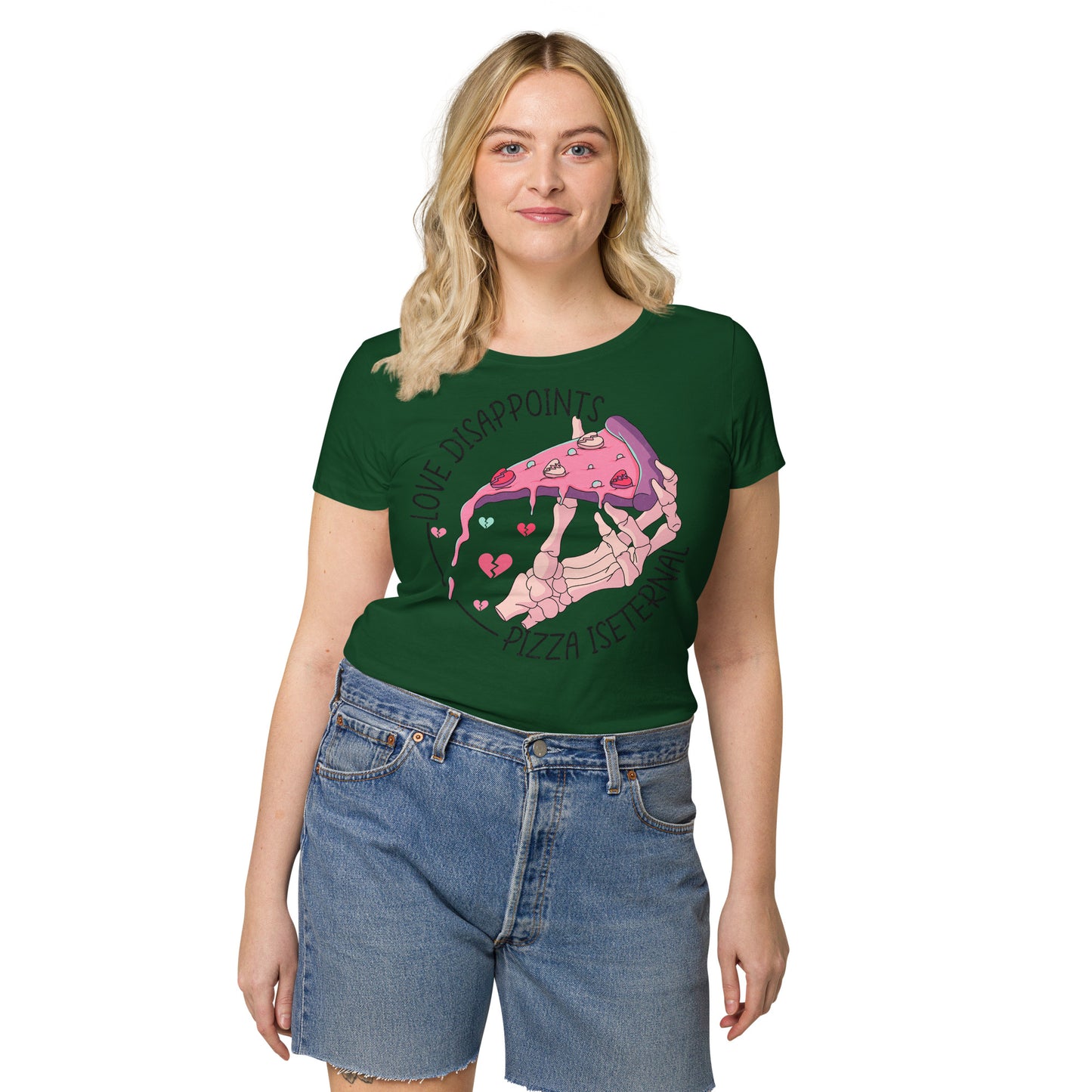 Love Disappoints Pizza is Eternal Women’s basic organic t-shirt