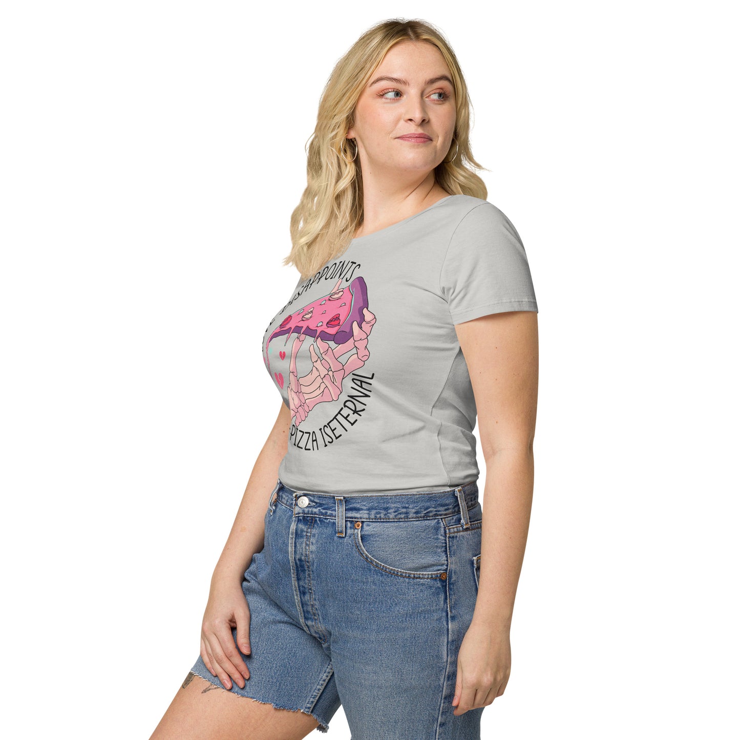 Love Disappoints Pizza is Eternal Women’s basic organic t-shirt