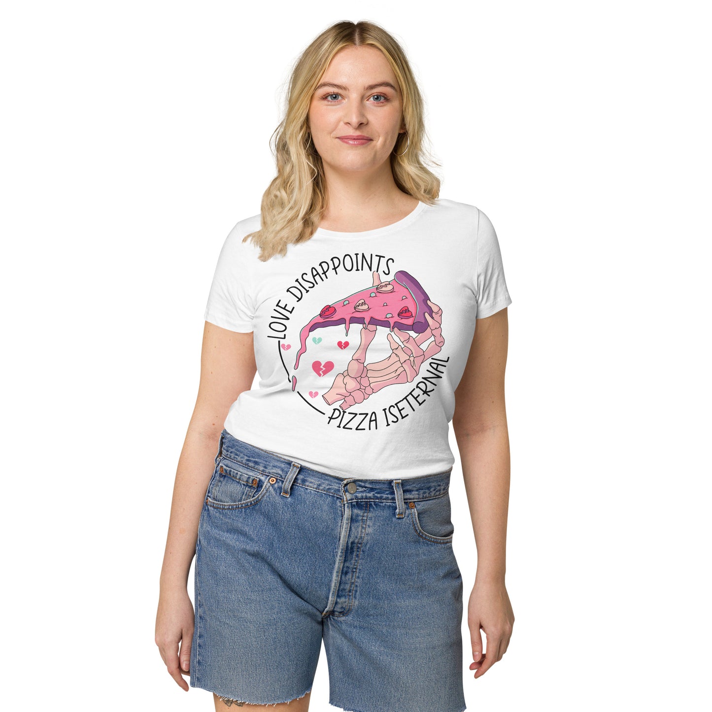 Love Disappoints Pizza is Eternal Women’s basic organic t-shirt